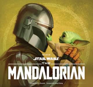 May be an image of text that says 'THE ART OF STAR WARS THE MANDALORIAN Written Phil Szostak Foreword by Doug Chiang'